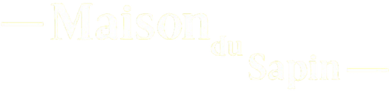 Maison du Sapin